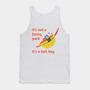 Lispe It's Not a Fanny Pack, It's a Belt Bag, Funny Current Trends Tank Top